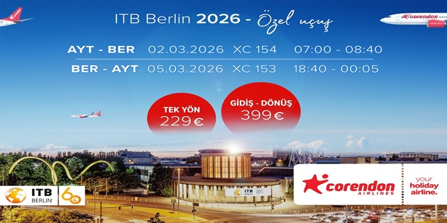 Corendon Airlines’tan ITB Berlin 2026’ya Özel Antalya-Berlin Uçuşu